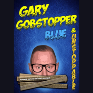 Stand Up Comedian: Gary Gobstopper
